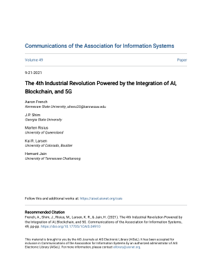 推荐引用 推荐引用 French, A., Shim, J., Risius, M., Larsen, K. R., & Jain, H. (2021). 由人工智能、区块链和 5G 集成推动的第四次工业革命。信息系统协会通讯，49，pp-pp。 https://doi.org/10.17705/1CAIS.04910